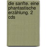 Die Sanfte. Eine Phantastische Erzählung. 2 Cds by Fjodor Michailowitsch Dostojewski