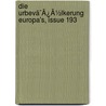 Die Urbevã¯Â¿Â½Lkerung Europa's, Issue 193 door Onbekend