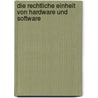 Die rechtliche Einheit von Hardware und Software door Thorsten Pötzsch