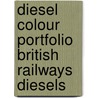 Diesel Colour Portfolio British Railways Diesels door Keith R. Pirt