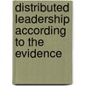 Distributed Leadership According To The Evidence by Kenneth Leithwood