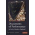 Documents Of Performance In Early Modern England