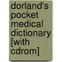 Dorland's Pocket Medical Dictionary [with Cdrom]