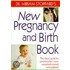 Dr. Miriam Stoppard's New Pregnancy & Birth Book