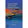 Dynamic Models and Control of Biological Systems by Vadrevu Sree Hari Rao