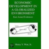 Economic Development in a Globalized Environment door Henry Y. Wan Jr