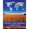 Economics Of Farm Management In A Global Setting by Kent Olson