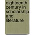 Eighteenth Century in Scholarship and Literature