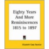 Eighty Years And More Reminiscences 1815 To 1897 door Elizabeth Cady Stanton