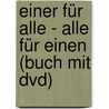 Einer Für Alle - Alle Für Einen (buch Mit Dvd) door Brifitte Weninger