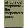El Lapiz del Carpintero / The Carpenter's Pencil by Manuel Rivas