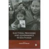 Electoral Processes and Governance in South Asia by Dushyantha Mendis