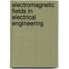 Electromagnetic Fields In Electrical Engineering door A. Krawczyk