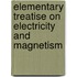 Elementary Treatise On Electricity And Magnetism