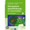 Elternbasierte Sprachförderung im Vorschulalter by Franz Petermann