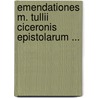 Emendationes M. Tullii Ciceronis Epistolarum ... door Albert Sadolin Wesenberg
