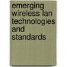 Emerging Wireless Lan Technologies And Standards door James T. Geier