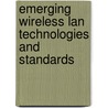 Emerging Wireless Lan Technologies And Standards by James T. Geier