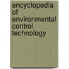 Encyclopedia Of Environmental Control Technology door Paul N. Cheremisinoff