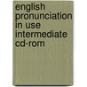 English Pronunciation In Use Intermediate Cd-rom door Sylvie Donna