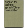 English for Tourists. Sprachführer. New Edition by Unknown