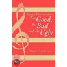 Ennio Morricone's the Good, the Bad and the Ugly by Charles Leinberger