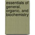 Essentials Of General, Organic, And Biochemistry