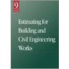 Estimating For Building & Civil Engineering Work door Spence Geddes