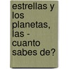 Estrellas y Los Planetas, Las - Cuanto Sabes de? by Philip Brookes