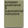 European Governance & Supranational Institutions door Lund University