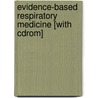 Evidence-based Respiratory Medicine [with Cdrom] by Peter G. Gibson