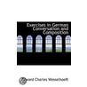 Exercises In German Conversation And Composition door Edward Charles Wesselhoeft