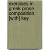 Exercises In Greek Prose Composition. [With] Key by Charles Duke Younge
