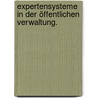 Expertensysteme in der öffentlichen Verwaltung. by Sabine Tönsmeyer-Uzuner