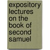 Expository Lectures On The Book Of Second Samuel door William G. Blaikie