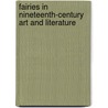 Fairies In Nineteenth-Century Art And Literature by Nicola Bown