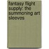 Fantasy Flight Supply: the Summoning Art Sleeves