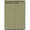 Fehlerstrom-Überwachung in elektrischen Anlagen by Wolfgang Hofheinz