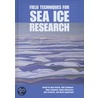 Field Techniques For Sea Ice Research [with Dvd] door Hajo Eicken
