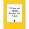 Folklore And Legends - Russian And Polish (1890) by Unknown