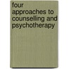 Four Approaches to Counselling and Psychotherapy door Windy Dryden