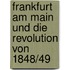 Frankfurt Am Main Und Die Revolution Von 1848/49