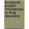 Functional Protein Microarrays in Drug Discovery door Predki Paul F