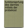 Funktionsprfung Des Darmes Mittels Der Probekost by Adolf Schmidt