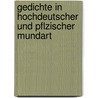 Gedichte in Hochdeutscher Und Pflzischer Mundart by Franz Von Kobell