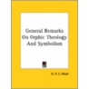 General Remarks On Orphic Theology And Symbolism by George Robert Stowe Mead