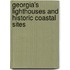 Georgia's Lighthouses and Historic Coastal Sites