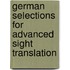 German Selections for Advanced Sight Translation