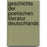Geschichte Der Poetischen Literatur Deutschlands door Joseph Eichendorff