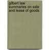 Gilbert Law Summaries on Sale And Lease of Goods door Douglas J. Whaley